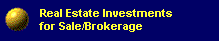 Real Estate Investments For Sale/Brokerage