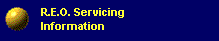 R.E.O. Servicing Information